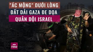Cận cảnh đường hầm của Hamas, \\