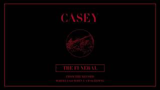 Casey - The Funeral (Official Audio)