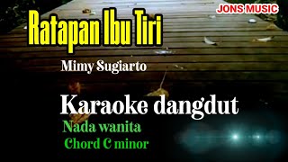 Karaoke dangdut || Ratapan ibu tiri || mimi Sugiarto