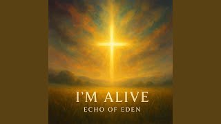 I&#39;m Alive