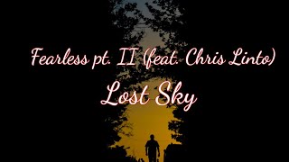 Lost Sky - Fearless pt. II (feat. Chris Linton)(Lyrics)