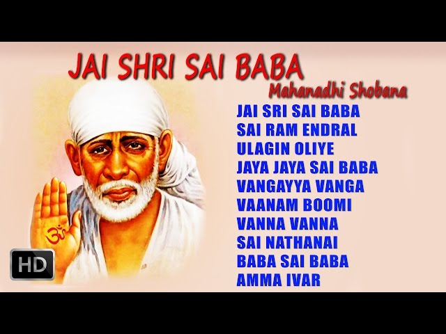 Shirdi Sai Baba Songs - Jai Sri SaiBaba - Tamil Devotional Songs - Jukebox class=