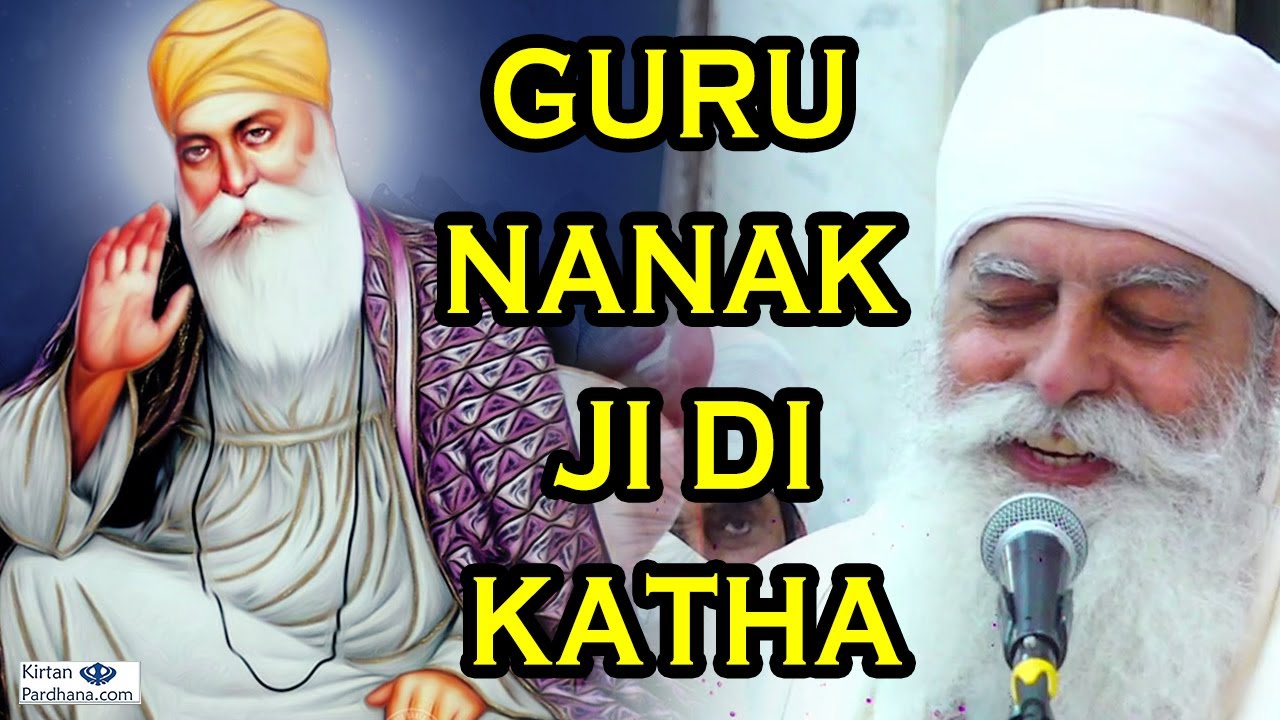 Guru Nanak Dev Ji Di New Katha - Bhai Chamanjit Singh Ji Lal