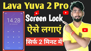 lava yuva 2 pro me lock kaise lagaye | How To Set Screen Lock Lava Yuva 2 Pro | Lava Yuva 2 Pro