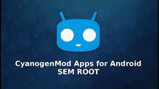 CyanogenMod Apps for Lollipop (SEM ROOT) screenshot 2