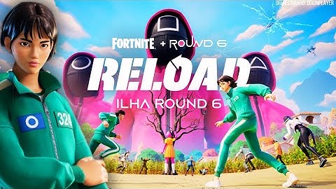 Fortnite x Round 6: Novo Mapa do RELOAD!