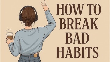 Podcast for Learning English | How To Break Bad Habits | Win Yourself 