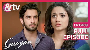 Sagar ने दिया Ammaji और Madhvi को कैसी News? | Gangaa | Full Ep. 459|25 Nov 16|@andtvchannel