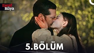 Eşref Rüya 5. bölüm