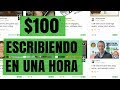 ✅ TRABAJOS DE HASTA  $100 DOLARES POR ESCRIBIR PARA BLOGS, EMPRESAS Y PERSONAS