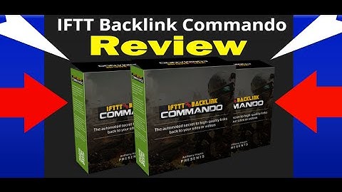 Best IFTTT Backlink Commando Features Review | IFTTT Backlink Commando Software
