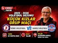 SÖKE VOLEYBOL &amp; DENİZLİ VOLEYBOL KÜÇÜK KIZLAR GRUP MAÇI 