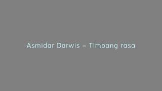 Download Lagu Asmidar Darwis - Timbang rasa MP3