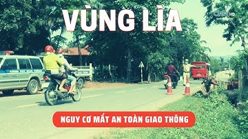 NGUY CƠ MẤT AN TOÀN GIAO THÔNG VÙNG LÌA | Truyền Hình Quảng Trị