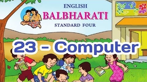 English | 23 - Computer | Std 4 | Balbharti | Maharashtra State Board