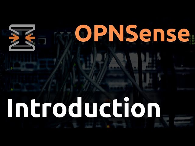 OPNsense - 01. Introduction