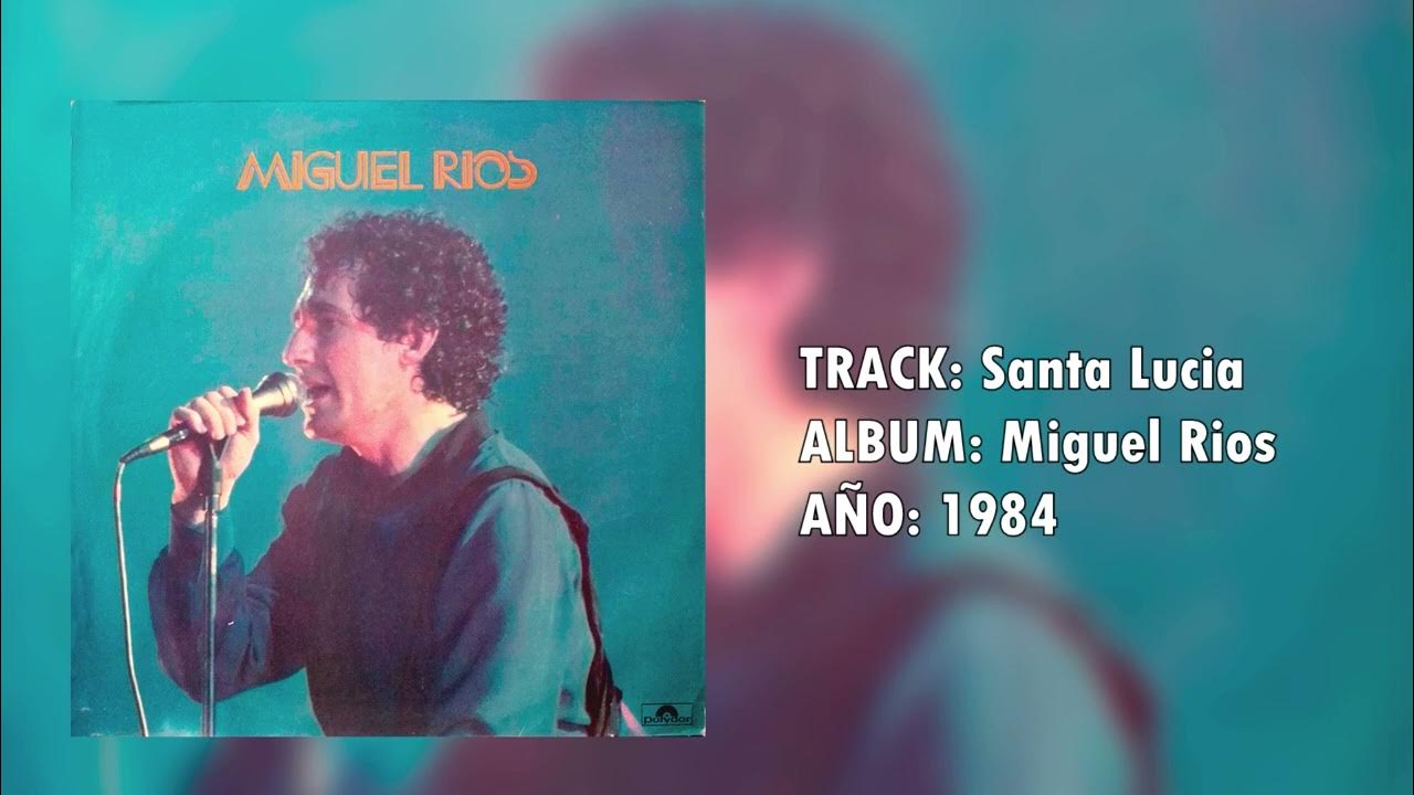 Miguel Rios Santa Lucía Vinyl recording HD YouTube
