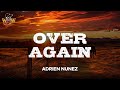 Adrien Nunez - OVER AGAIN (Lyrics)