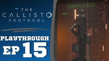 Complete riot shotgun upgrades! and clearing the new enemies! The Callisto Protocol pt 15