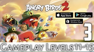 Angry Birds 2 Gameplay Walkthrough (iOS,Android & Microsoft) Part 3: Levels 11-15 in Cobalt Plateaus