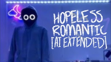 BoyWithUke - Hopeless Romantic (AI Extended) [Lyric Video]