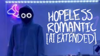 BoyWithUke - Hopeless Romantic (AI Extended) [Lyric Video]