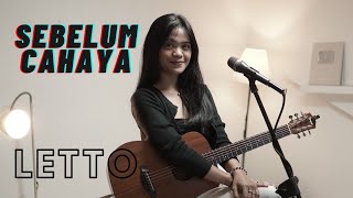 SEBELUM CAHAYA - LETTO | COVER BY REFINA MAHARATRI