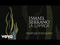 Ismael Serrano - Ahora Que Te Encuentro (Audio)