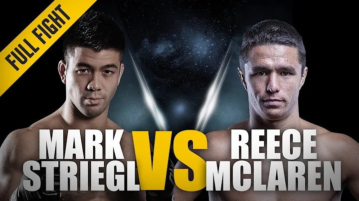 ONE: Full Fight | Reece McLaren vs Mark Striegl | ...