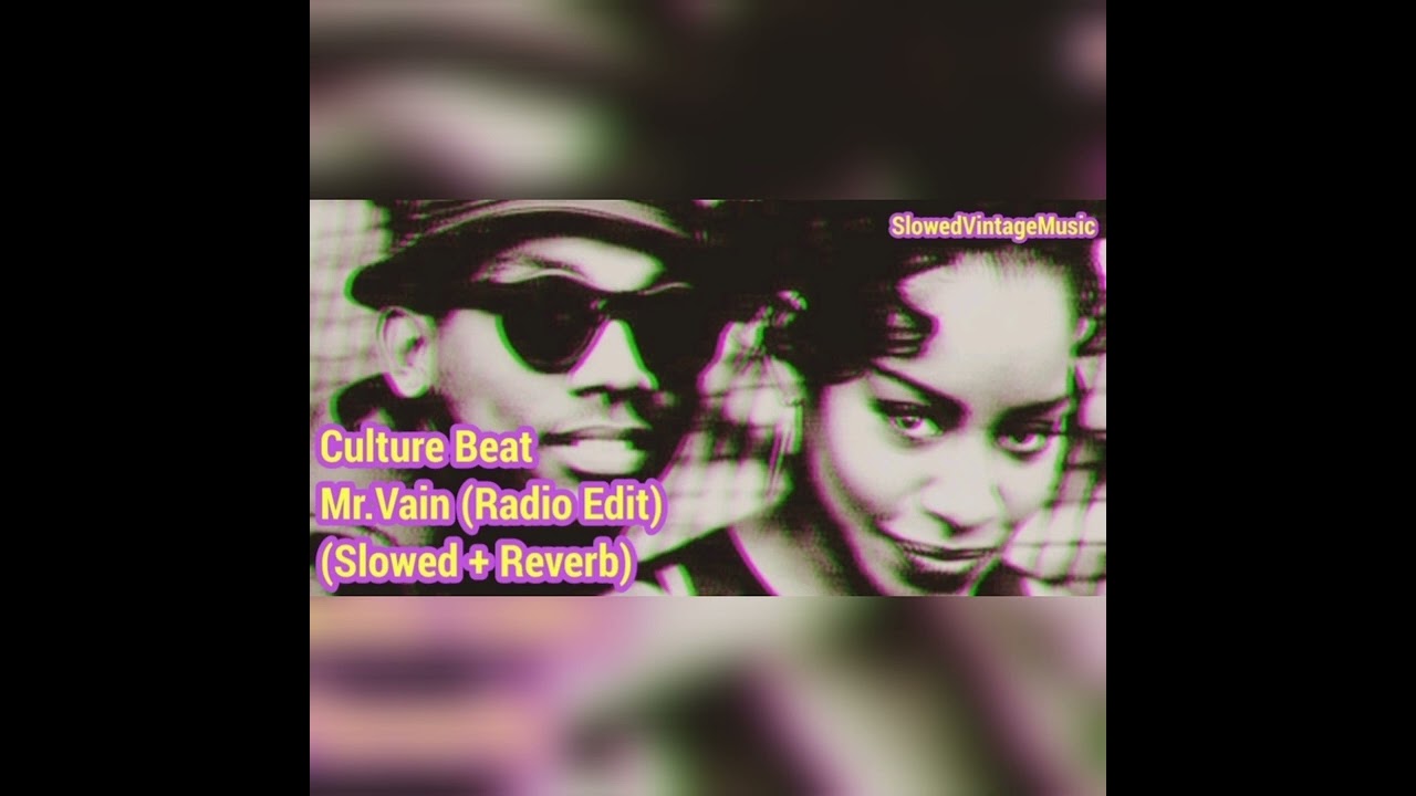 𝗰𝘂𝗹𝘁𝘂𝗿𝗲 𝗯𝗲𝗮𝘁 - 𝗺𝗿.𝘃𝗮𝗶𝗻 (𝗿𝗮𝗱𝗶𝗼 𝗲𝗱𝗶𝘁/ 𝘀𝗹𝗼𝘄𝗲𝗱 + 𝗿𝗲𝘃𝗲𝗿𝗯)