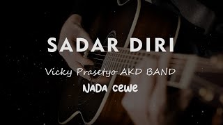 Download Lagu SADAR DIRI // VICKY PRASETYO X AKD BAND // KARAOKE GITAR AKUSTIK TANPA VOKAL NADA CEWE ( FEMALE ) MP3 Download Lagu SADAR DIRI // VICKY PRASETYO X AKD BAND // KARAOKE GITAR AKUSTIK TANPA VOKAL NADA CEWE ( FEMALE ) MP3