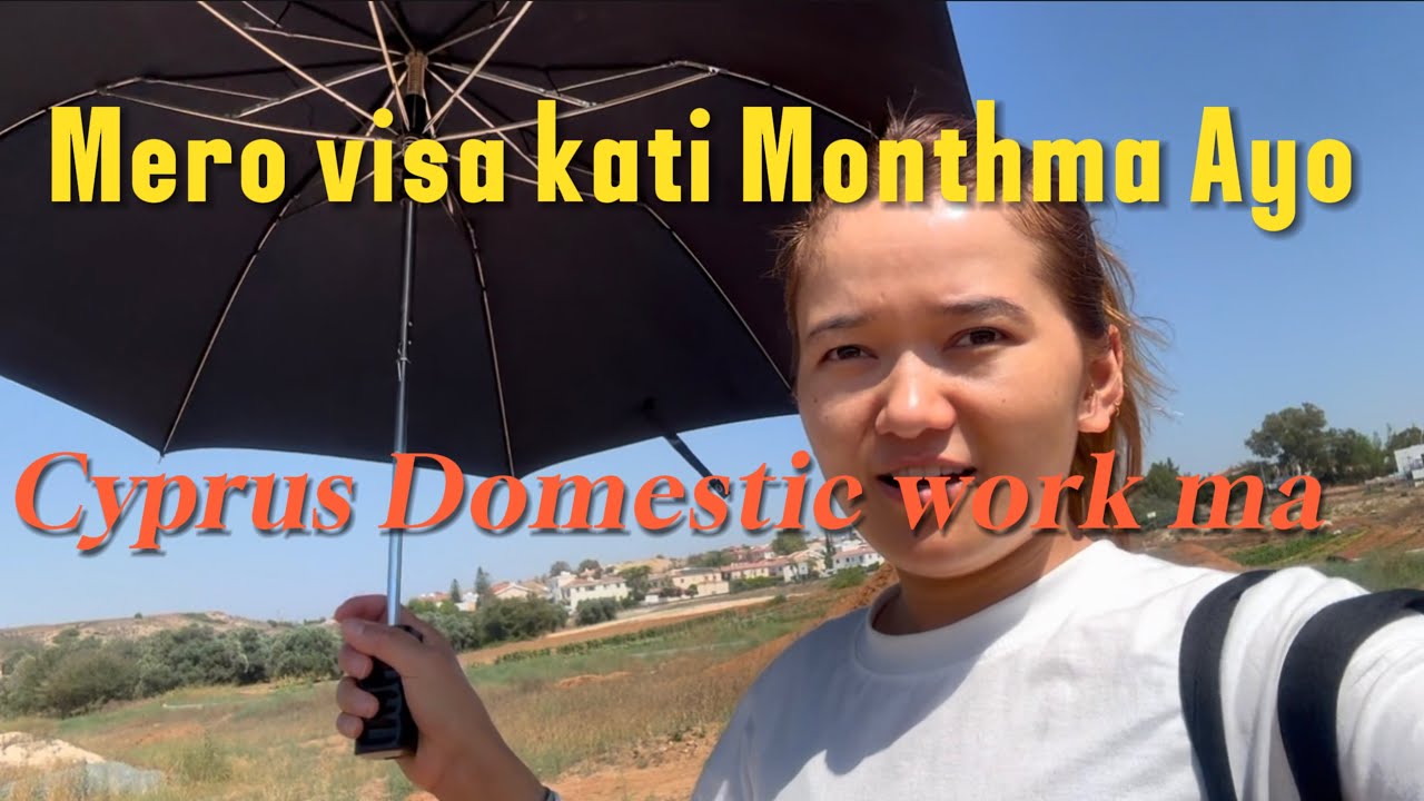 Mero Visa kati Month ma Ayo Cyprus Domestic work ma 