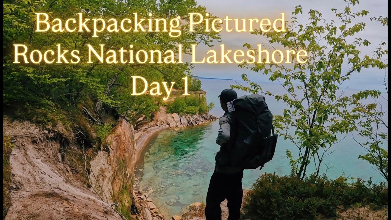 Day 1: Backpacking Pictured Rocks National Lakeshore | Epic Hiking ...