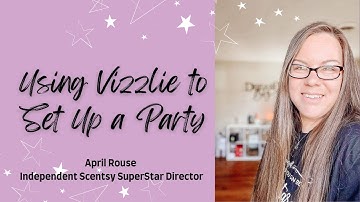 How to Use Vizzlie to Set UP Parties in Mins!