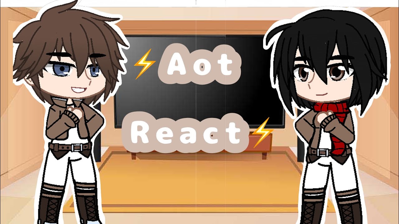 Past aot react to Future aot |gacha club|