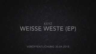 Keyz ft. L - Weisse Weste
