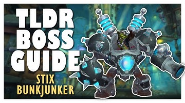 TLDR STIX BUNKJUNKER Normal / Heroic Boss Guide | Liberation of Undermine WoW 11.1 Raid Guide
