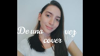 Selena Gomez- De Una Vez(cover)