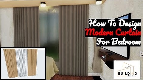 How To Design Modern Curtain For Bedroom | ArchiCad