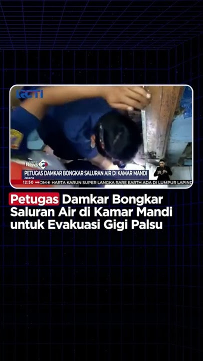 Petugas Damkar Bongkar Saluran Air di Kamar Mandi untuk Evakuasi Gigi Palsu