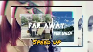 Gyakie - FAR AWAY (Speed Up)