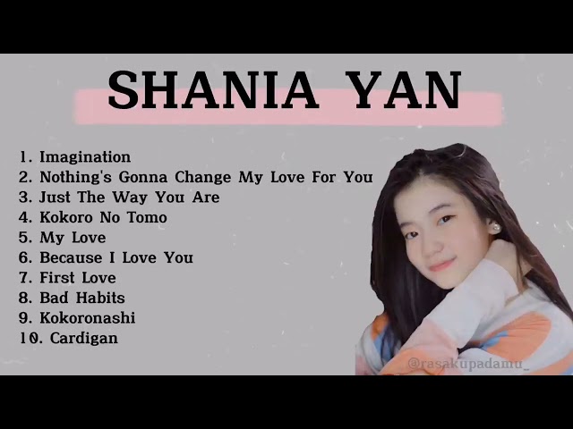 Shania Yan Cover Full Album Terbaru   Nothing's Gonna Change My Love For You   Tiktok Viral 2022 class=