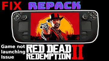 UPDATE: Fix Quacked Red Dead Redemption 2 on Steam Deck