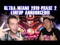 Ultra Miami 2019 Phase 2 Lineup Announcement and Discussion