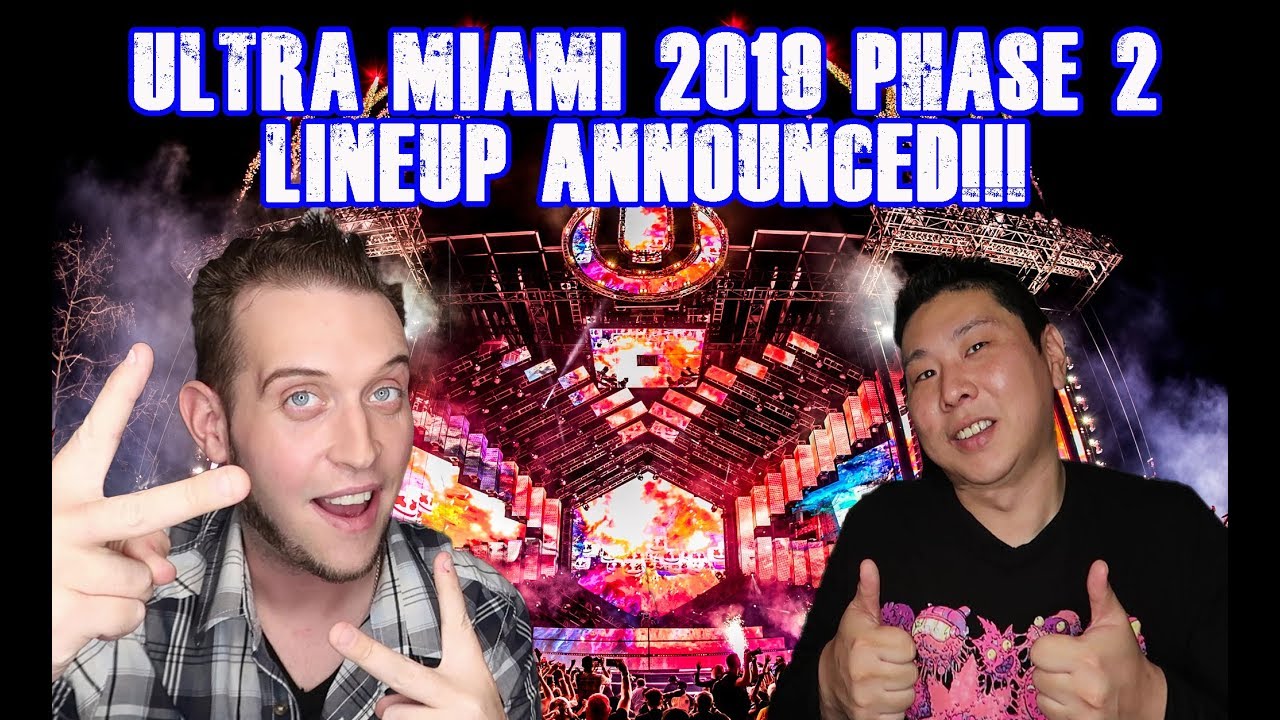 getaways near delhi Ultra Miami 2019 Phase 2 Lineup Announcement and Discussion