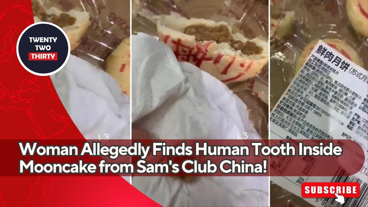 Shocking Discovery: Woman Allegedly Finds Human Tooth Inside Mooncake from Sam's Club China!