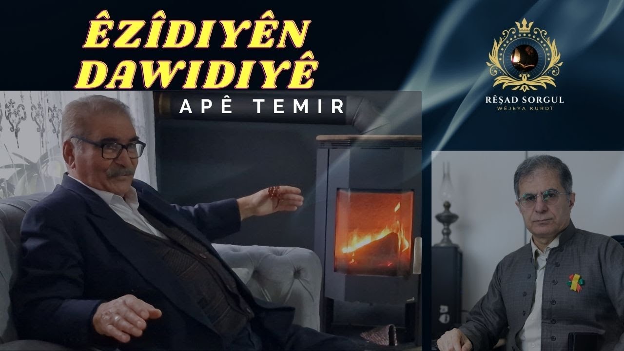 Apê Temir qala Ezdahiyên Dawidiyê û eşîra Baraviya dike - (Beşa Yekê) - Rêşad Sorgul رێشاد سۆرگول
