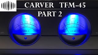 DR #34 - Carver TFM-45 Repair - Part 2
