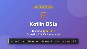 Kotlin DSLs: Building Type-Safe Domain-Specific Languages | Kotlin Advanced Tutorial