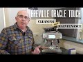 Breville Oracle Touch Cleaning & Maintenance